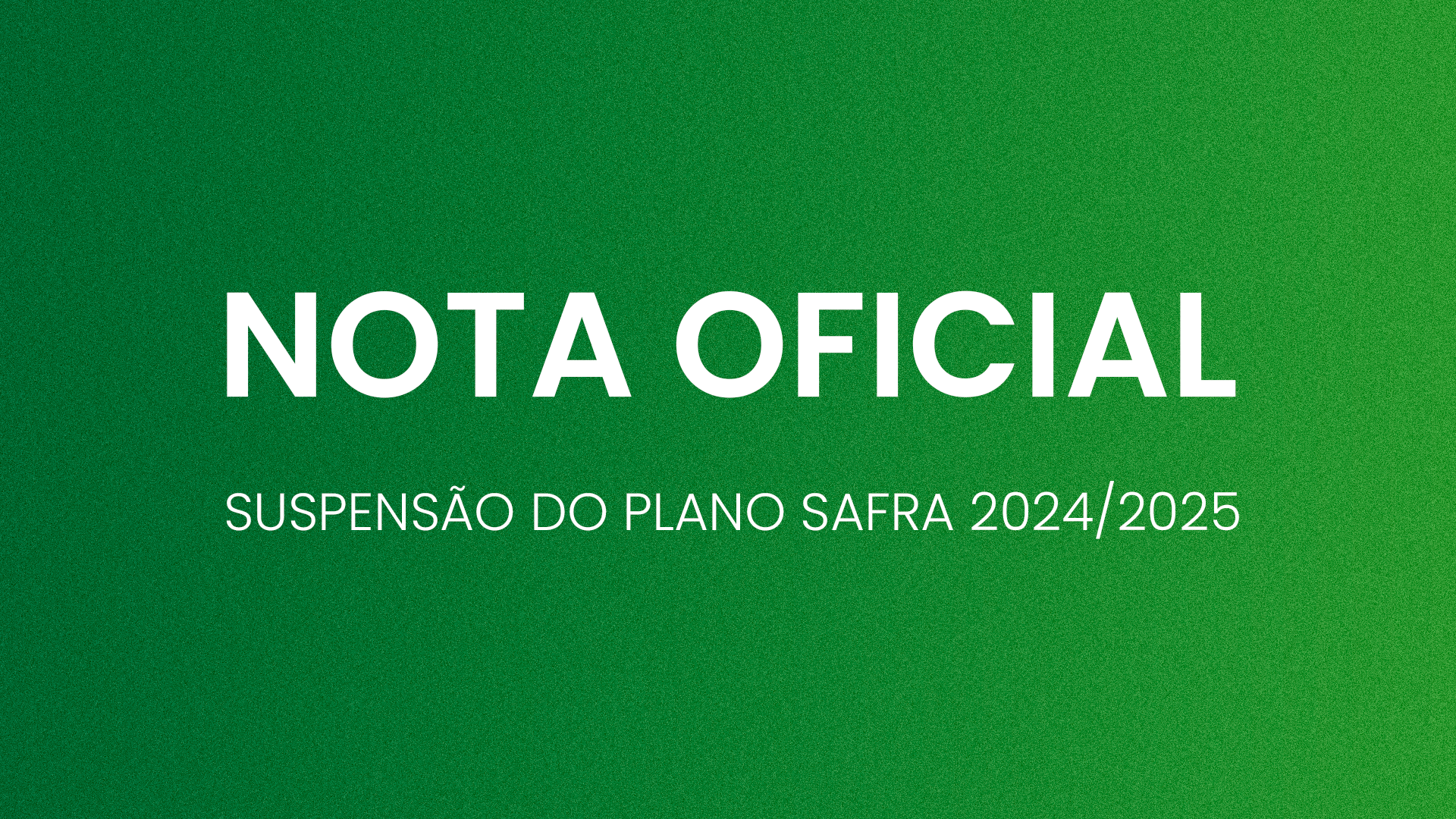 Sindicato Rural de Cascavel repudia suspensão do Plano Safra